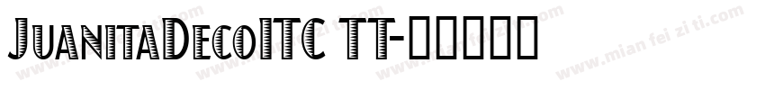 JuanitaDecoITC TT字体转换